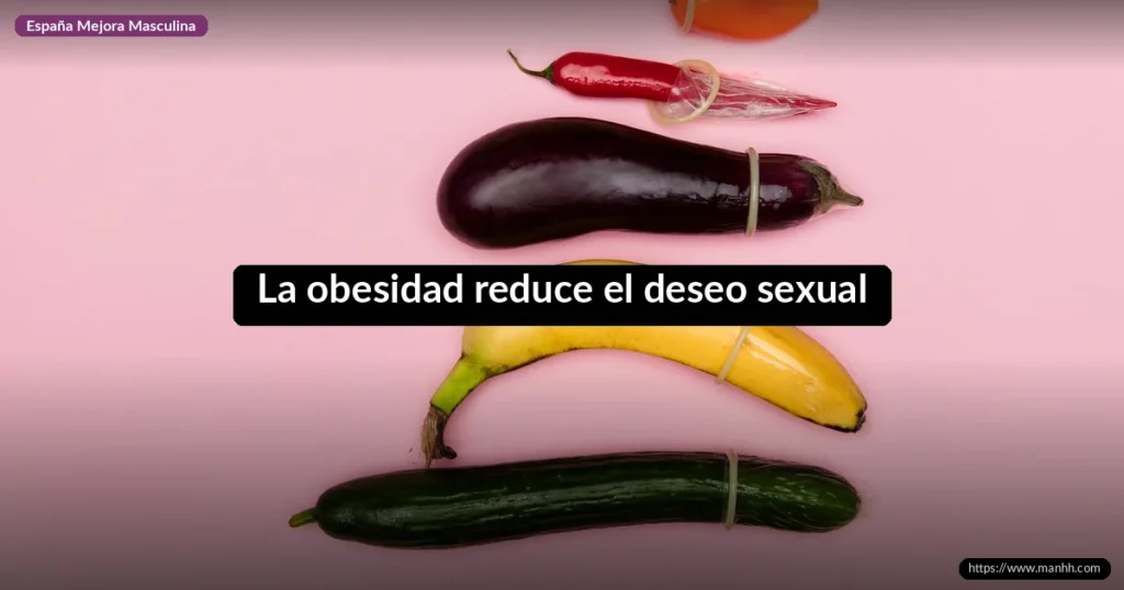 La obesidad reduce el deseo sexual