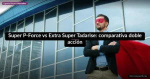 Super P-Force vs Extra Super Tadarise: comparativa doble acción