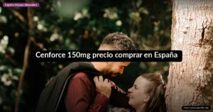 Cenforce 150mg precio comprar en España