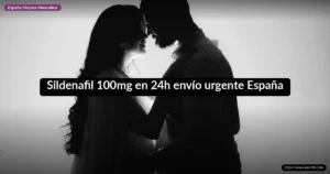 Sildenafil 100mg en 24h envío urgente España