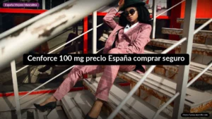 Cenforce 100 mg precio España comprar seguro