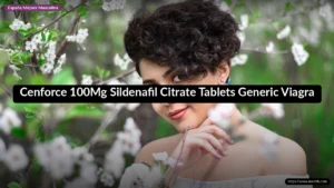 Cenforce 100Mg Sildenafil Citrate Tablets Generic Viagra