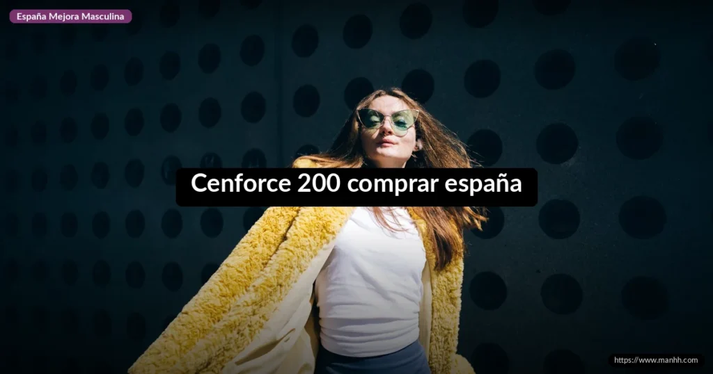 Cenforce 200 comprar españa 1 Cenforce 200 comprar españa