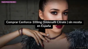 Comprar Cenforce-100mg (Sildenafil Citrate ) sin receta en España