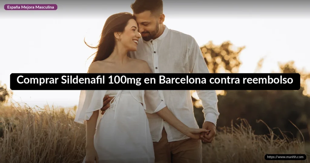Comprar Sildenafil 100mg en Barcelona contra reembolso