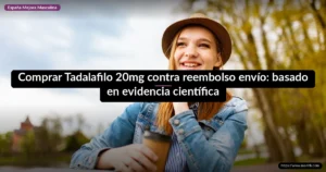 Comprar Tadalafilo 20mg contra reembolso envío: basado en evidencia científica