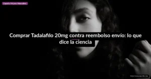 Comprar Tadalafilo 20mg contra reembolso envío: lo que dice la ciencia
