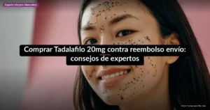 Comprar Tadalafilo 20mg contra reembolso envío: consejos de expertos