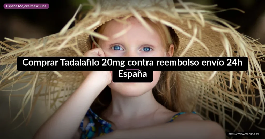 Comprar Tadalafilo 20mg contra reembolso: envío 24h España 1 Comprar Tadalafilo 20mg contra reembolso envío 24h España