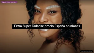 Extra Super Tadarise precio España opiniones