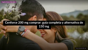 Cenforce 200 mg comprar: guía completa y alternativa de 150 mg