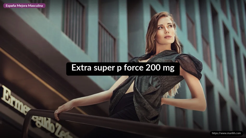 Extra super p force 200 mg 1 Extra super p force 200 mg