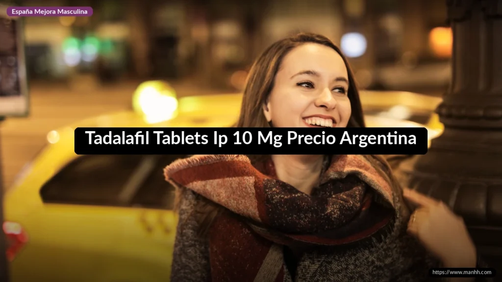 Tadalafil Tablets Ip 10 Mg Precio Argentina