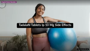 Tadalafil Tablets Ip 10 Mg Side Effects