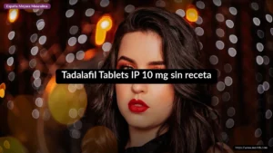 Tadalafil Tablets IP 10 mg sin receta