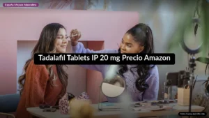Tadalafil Tablets IP 20 mg Precio Amazon