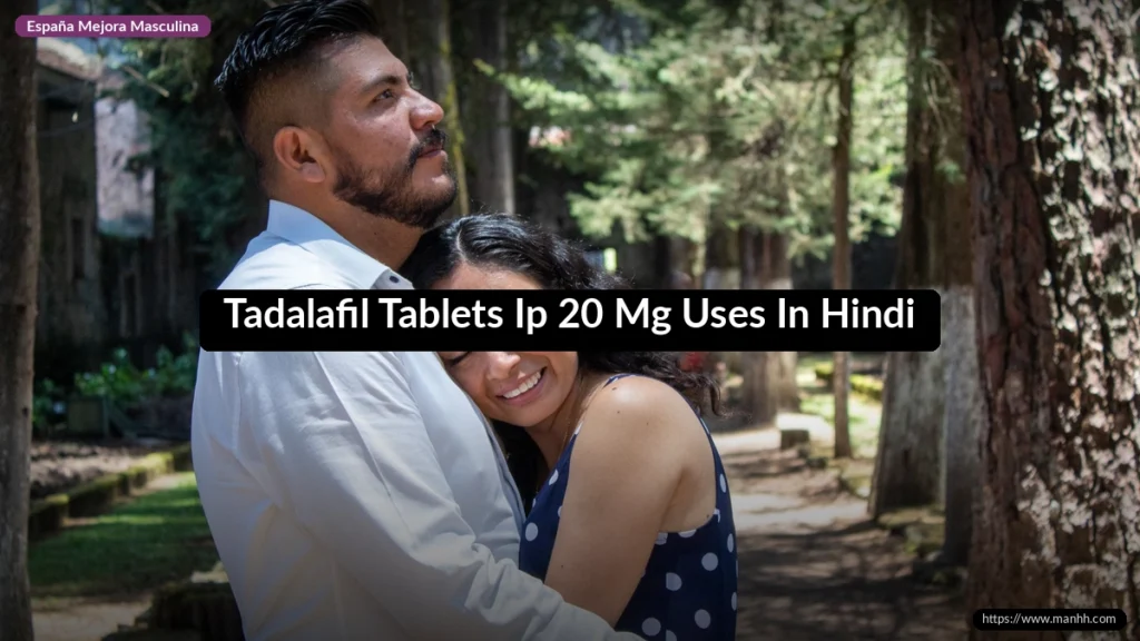 Tadalafil Tablets Ip 20 Mg Uses In Hindi 1 Tadalafil Tablets Ip 20 Mg Uses In Hindi