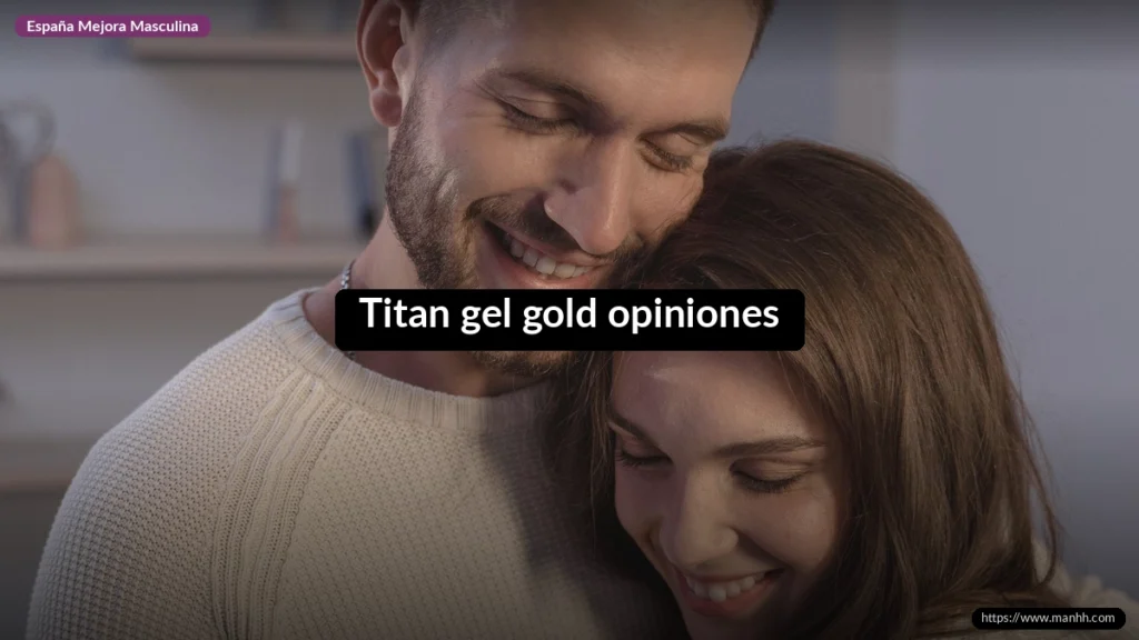 Titan gel gold opiniones 1 Titan gel gold opiniones